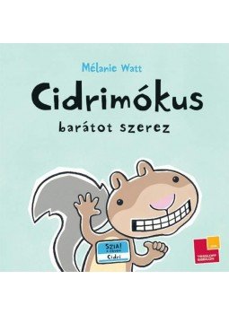 Mélanie Watt - Cidrimókus barátot szerez, null 2013 antikvár könyv