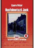 Csere Péter - Hasfelmetsző Jack - Egy sorozatgyilkos fantomképe
