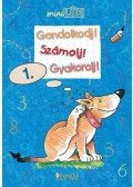 Török Ágnes - Gondolkodj! Számolj! Gyakorolj! 1.