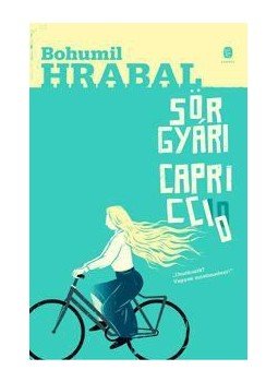 Bohumil Hrabal - Sörgyári capriccio Bohumil Hrabal - Sörgyári capriccio, Budapest 2014 antikvár könyv