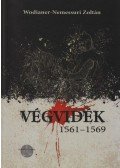 Wodianer-Nemessuri Zoltán - Végvidék 1561-1569