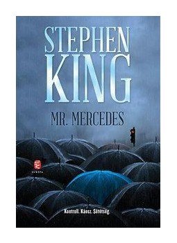Stephen King - Mr. Mercedes Stephen King - Mr. Mercedes, Budapest 2014 antikvár könyv