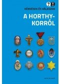 Ignácz Károly (szerk.) - Kérdések és válaszok a Horthy-korról