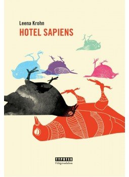 Krohn, Leena - Hotel Sapiens Krohn, Leena - Hotel Sapiens, 2015 antikvár könyv