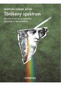 Zemplén Gábor Áron - Törékeny spektrum - Newton érvei és az autoritás képződése hálozatokban