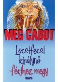 Meg Cabot - Locsifecsi királynő férjhez megy