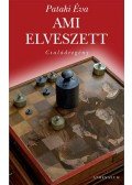 Pataki Éva - Ami elveszett