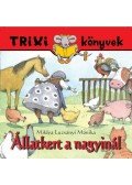 MIKLYA,LUZSÁNYI MÓNIKA - Állatkert a nagyinál