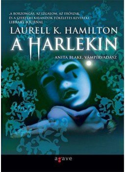 Laurell K. Hamilton - A Harlekin Laurell K. Hamilton - A Harlekin, null 2009 antikvár könyv