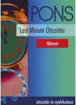 Tóth Ákos - PONS Last Minute Útiszótár - Német Tóth Ákos - PONS Last Minute Útiszótár - Német, Budapest 2003 antikvár könyv