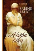 Sabine Ebert - A bába titka