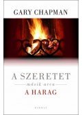 Gary Chapman - A szeretet másik arca - a harag