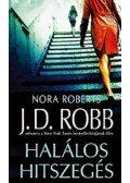 Robb, J. D. - Halálos hitszegés