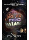 Eoin Colfer - Ja, és még valami