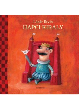 Lázár Ervin - Hapci király Lázár Ervin - Hapci király, Budapest 2014 antikvár könyv