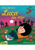 LŐRINCZ JUDIT LÍVIA - LUCA ÍGY LÁTJA