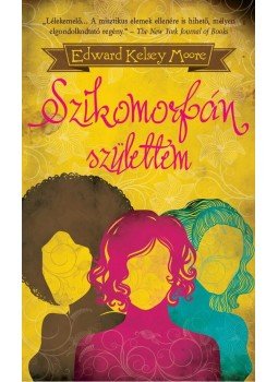 EDWARD KELSEY MOORE - Szikomorfán születtem, Budapest 2014 antikvár könyv