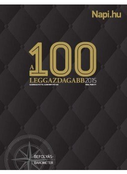 Domokos László, Szakonyi Péter - A 100 leggazdagabb 2015 Domokos László, Szakonyi Péter - A 100 leggazdagabb 2015, Budapest 2015 antikvár könyv