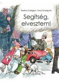 Lindgren, Barbro - Segítség, elvesztem!