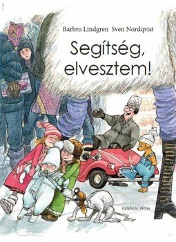 Lindgren, Barbro - Segítség, elvesztem! Lindgren, Barbro - Segítség, elvesztem!, null 2014 antikvár könyv