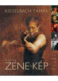 Kieselbach Tamás - MAGYAR ZENE ÉS KÉP - CD-VEL