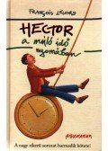 François Lelord - Hector a múló idő nyomában