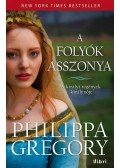 Philippa Gregory - A folyók asszonya