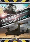 Bíró Imre - Szuper helikopterek