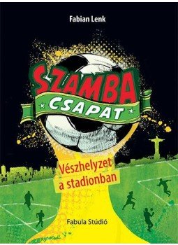Fabian Lenk - Vészhelyzet a stadionban Fabian Lenk - Vészhelyzet a stadionban, null 2014 antikvár könyv