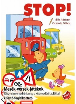 Illés Adrienn, Ocsenás Gábor - STOP! Illés Adrienn, Ocsenás Gábor - STOP!, null 2015 antikvár könyv
