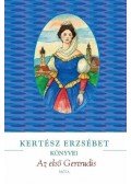 Kertész Erzsébet - Az első Gertrudis