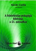 Sárdi Csilla (szerk.) - A felsőoktatás-pedagógia kihívásai a 21. században