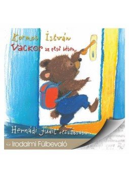 Kormos István - Vackor az első bében - Hangoskönyv Kormos István - Vackor az első bében - Hangoskönyv, null 2013 antikvár könyv