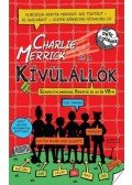 DAVE COUSINS - CHARLIE MERRICK ÉS A KÍVÜLÁLLÓK