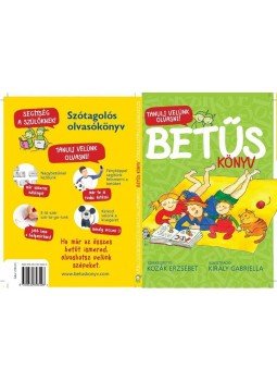Kozák Erzsébet, Király Gabriella - Betűs könyv Kozák Erzsébet, Király Gabriella - Betűs könyv, null 2014 antikvár könyv