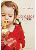 Selma H. Fraiberg - Varázsos évek