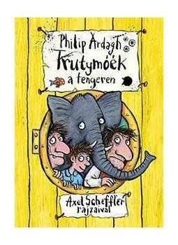 Philip Ardagh - Trutymóék a tengeren Philip Ardagh - Trutymóék a tengeren, 2014 antikvár könyv