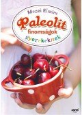 Mezei Elmira - Paleolit finomságok gyerekeknek