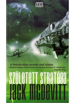 MCDEWITT, JACK - SZÜLETETT STRATÉGIA - GALAKTIKA FANTASZTIKUS KÖNYVEK, null 2008 antikvár könyv