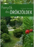 Illyés Csaba,Kiss Marcell - Fenyők és örökzöldek