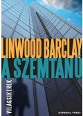 Linwood Barclay - A szemtanú