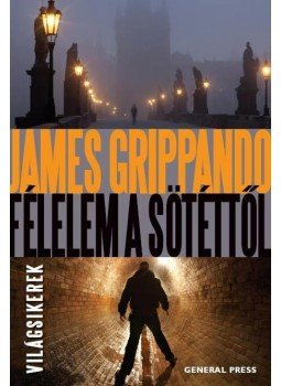 James Grippando - Félelem a sötéttől James Grippando - Félelem a sötéttől, Budapest 2012 antikvár könyv