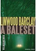 Linwood Barclay - A baleset