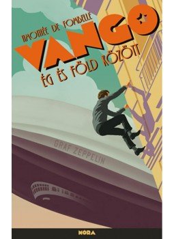 DE FOMBELLE, THIMOTHÉE - Vango - Ég és föld között, null 2011 antikvár könyv
