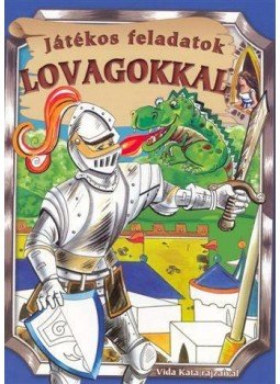  - Játékos feladatok lovagokkal, null 2011 antikvár könyv