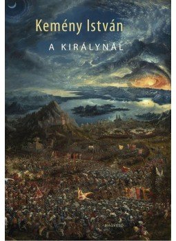 Kemény István - A királynál Kemény István - A királynál, Budapest 2012 antikvár könyv