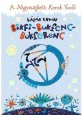 Lázár Ervin - Bikfi-Bukfenc-Bukferenc