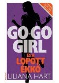 Liliana Hart - Go-go girl és a lopott ékkő