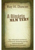 DUNCAN, RAY H. - A Bináris MLM Terv