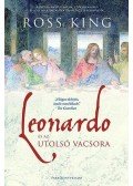 Ross King - Leonardo és az utolsó vacsora